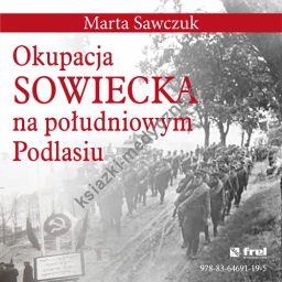 Okupacja Sowiecka na południowym Podlasiu (e-book)