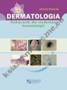Dermatologia. Podręcznik dla studentów kosmetologii 