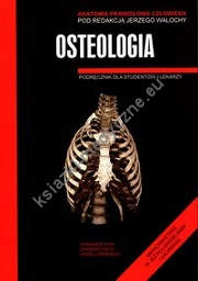 Anatomia prawidłowa człowieka Osteologia