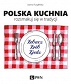 Polska kuchnia Rozsmakuj się w tradycji