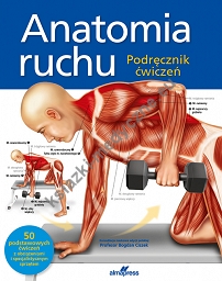 Anatomia ruchu. Podręcznik ćwiczeń (wyd. 2)