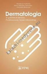 Dermatologia w gabinecie lekarza Podstawowej Opieki Zdrowotnej