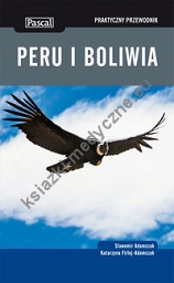 Peru i Boliwia Praktyczny przewodnik