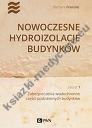 Nowoczesne hydroizolacje budynków Zeszyt 1