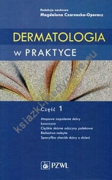Dermatologia w praktyce Część 1