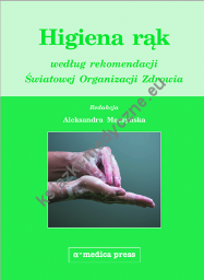 Higiena rąk według rekomendacji Światowej Organizacji Zdrowia