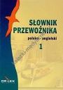 Słownik przewoźnika angielsko-polski / Słownik przewoźnika polsko-angielski