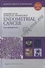 Advances in Surgical Pathology Endometrial Carcinoma