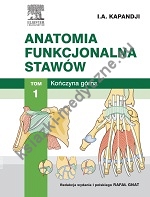 Anatomia funkcjonalna stawów. Tom 1. Kończyna górna.
