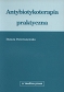 Antybiotykoterapia praktyczna (wyd. VI)