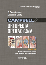 Campbell Ortopedia Operacyjna TOM 4, S. Terry Canale, James H. Beaty
