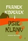 Franek Koperek i psie klany