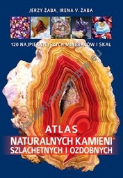 Atlas naturalnych kamieni szlachetnych i ozdobnych