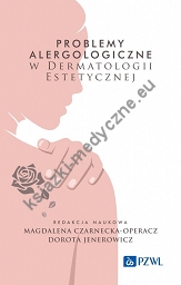 Problemy alergologiczne w dermatologii estetycznej