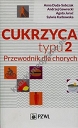 Cukrzyca typu 2 Przewodnik dla chorych