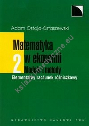 Matematyka w ekonomii Modele i metody tom 2