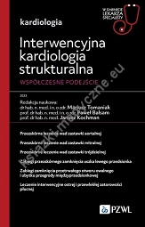 Interwencyjna kardiologia strukturalna. Współczesne podejście