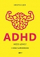 ADHD Mózg łowcy i inne supermoce