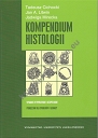 Kompendium histologii Podręcznik dla studentów nauk medycznych i przyrodniczych