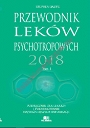 Przewodnik leków psychotropowych 2018. Tom 1