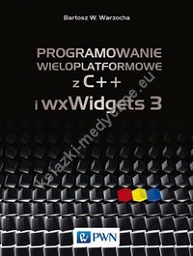 Programowanie wieloplatformowe z C++ i wxWidgets 3