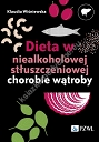 Dieta w niealkoholowej stłuszczeniowej chorobie wątroby