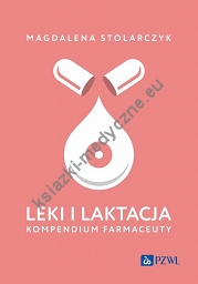 Leki i laktacja. Kompendium farmaceuty