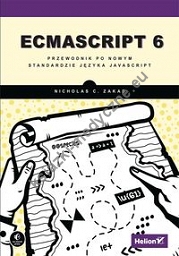ECMAScript 6 Przewodnik po nowym standardzie języka JavaScript