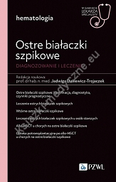 Ostre białaczki szpikowe. Diagnozowane i leczenie.