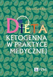 Dieta ketogenna w praktyce medycznej