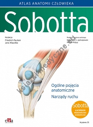 Atlas anatomii człowieka Sobotta. Tom 1. Łacińskie mianownictwo. Ogólne pojęcia anatomiczne. Narządy