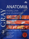 Gray Anatomia Podręcznik dla studentów Tom 3