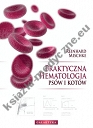 Praktyczna hematologia psów i kotów