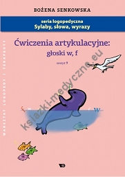 Ćwiczenia artykulacyjne Zeszyt 9 Głoski W, F - Format A4!