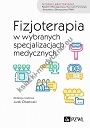 Fizjoterapia w wybranych specjalizacjach medycznych