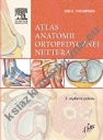 Atlas anatomii ortopedycznej Nettera Wydanie II Rok 2014