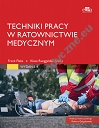 Techniki pracy w ratownictwie medycznym