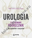 Urologia. Ilustrowany podręcznik dla studentów i stażystów