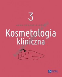 Kosmetologia kliniczna Tom 3