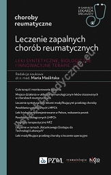 Leczenie zapalnych chorób reumatycznych. Leki syntetyczne, biologiczne i innowacyjne terapie Część 1