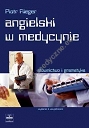 Angielski w medycynie. Słownictwo i gramatyka
