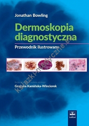 Dermoskopia diagnostyczna. Poradnik ilustrowany