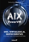 AIX PowerVM UNIX wirtualizacja bezpieczeństwo