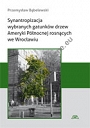 Synantropizacja wybranych gatunków drzew Ameryki Północnej rosnących we Wrocławiu