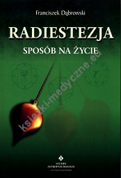 Radiestezja. Sposób na życie