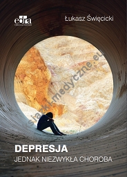 Depresja Jednak niezwykła choroba